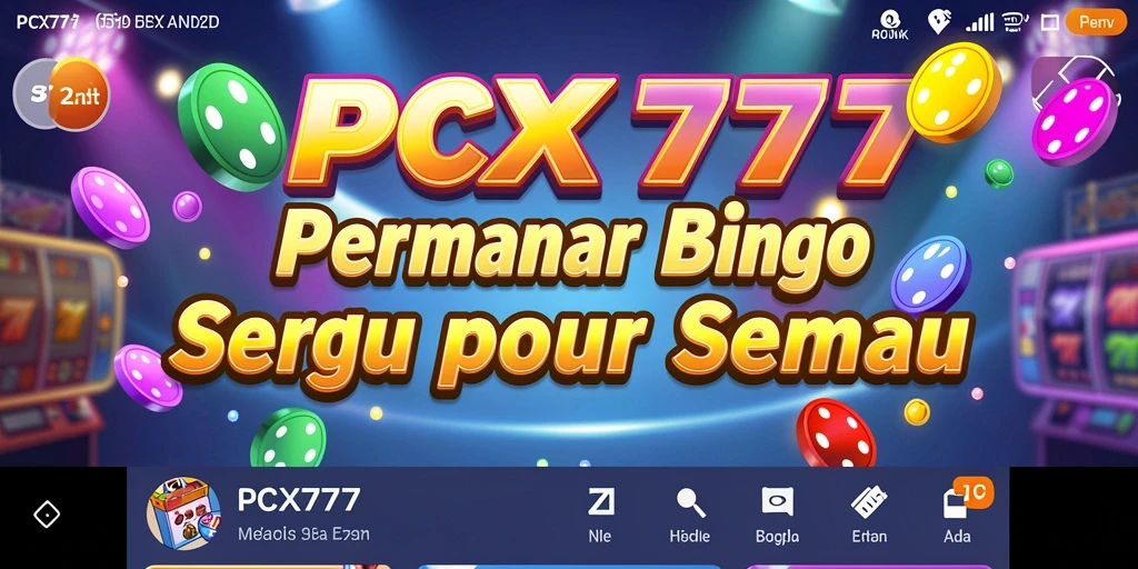 Gameplay PCX777 yang menarik dan seru dalam permainan Bingo.